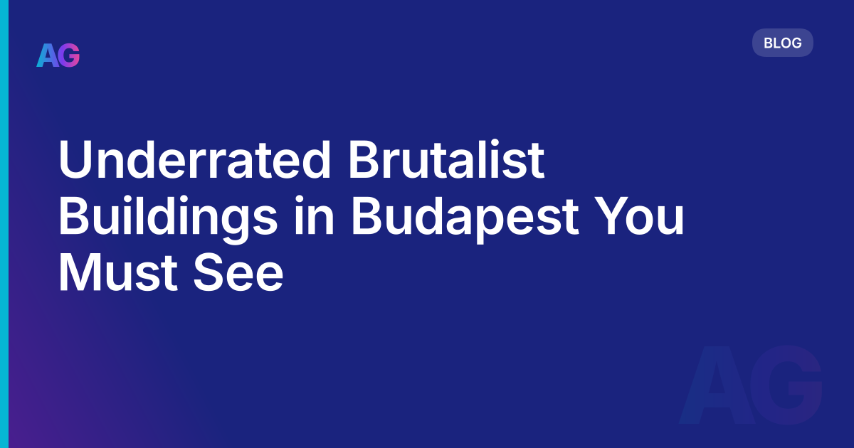 Underrated Brutalist Buildings in Budapest You Must See