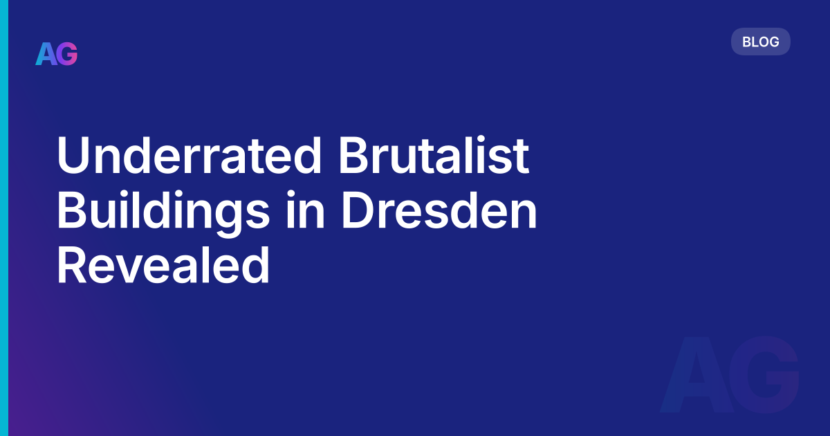 Underrated Brutalist Buildings in Dresden Revealed