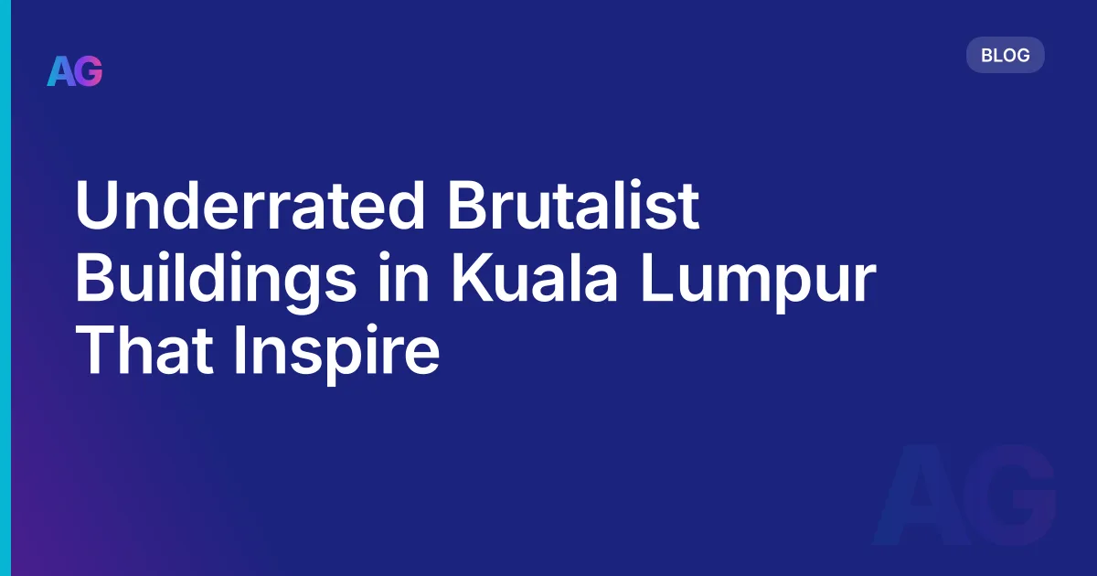 Underrated Brutalist Buildings in Kuala Lumpur That Inspire