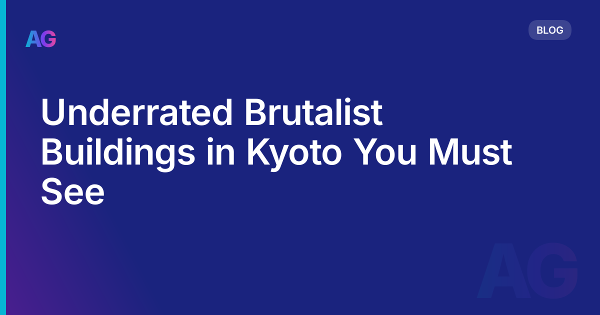 Underrated Brutalist Buildings in Kyoto You Must See