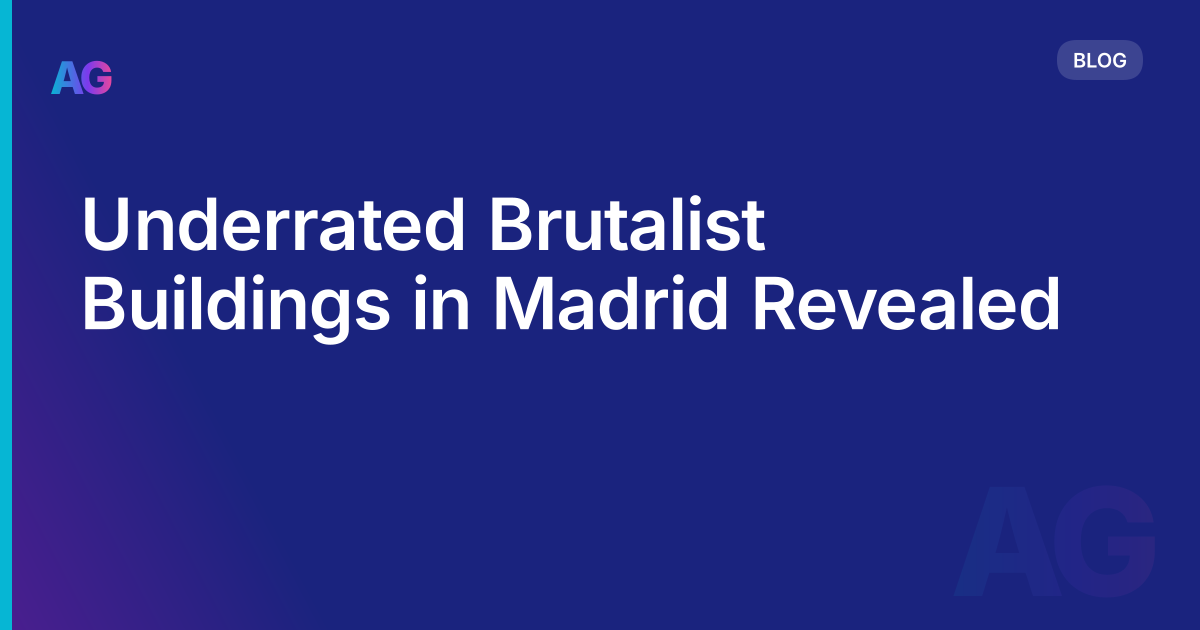 Underrated Brutalist Buildings in Madrid Revealed