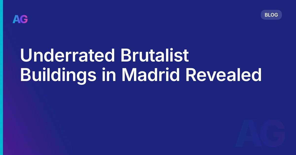 Underrated Brutalist Buildings in Madrid Revealed
