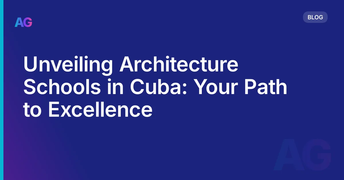 Unveiling Architecture Schools in Cuba: Your Path to Excellence