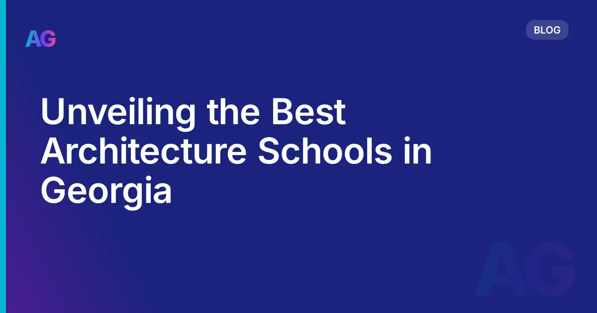 Unveiling the Best Architecture Schools in Georgia